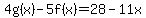 4g%28x%29-5f%28x%29=28-11x
