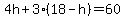 4h+%2B+3%2A%2818+-+h%29+=+60