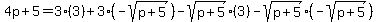 4p%2B5=3%283%29%2B3%28-sqrt%28p%2B5%29%29-sqrt%28p%2B5%29%283%29-sqrt%28p%2B5%29%28-sqrt%28p%2B5%29%29