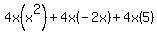 4x(x^2)+4x(-2x)+4x(5)
