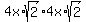 4x%2Asqrt%282%29%2A+4x%2Asqrt%282%29