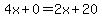 4x%2B0=2x%2B20