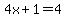 4x+1=4