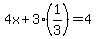 4x+3(1/3)=4