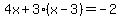 4x%2B3%28x-3%29=-2