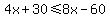 4x%2B30%3C=8x-60
