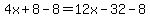 4x%2B8-8=12x-32-8