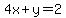 4x+y=2