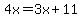 4x=3x%2B11