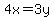 4x=3y