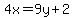 4x=9y%2B2