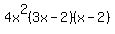 4x%5E2%283x-2%29%28x-2%29