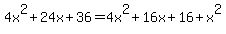 4x%5E2%2B24x%2B36=4x%5E2%2B16x%2B16%2Bx%5E2