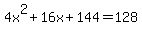 4x%5E2+%2B+16x+%2B144+=+128