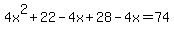 4x%5E2+%2B+22+-+4x+%2B+28+-+4x+=+74