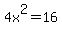 4x%5E2+=+16