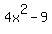 4x%5E2+-+9