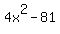 4x%5E2-81