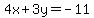 4x+%2B+3y+=+-11