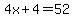 4x+%2B+4+=+52