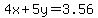 4x+%2B+5y+=3.56