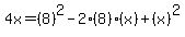 4x+=+%288%29%5E2+-2%288%29%28x%29+%2B+%28x%29%5E2