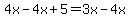 4x+-4x+%2B+5+=+3x+-+4x