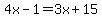 4x-1+=+3x%2B15