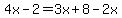 4x-2=3x%2B8-2x
