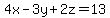 4x-3y%2B2z=13