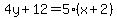 4y%2B12=5%28x%2B2%29