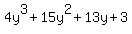 4y%5E3+%2B+15y%5E2+%2B+13y+%2B+3