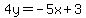 4y+=+-5x+%2B+3