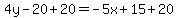 4y-20%2B20=-5x%2B15%2B20