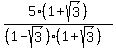 5%281%2Bsqrt%283%29%29%2F%28%281-sqrt%283%29%29%281%2Bsqrt%283%29%29%29