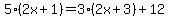 5%282x%2B1%29=3%282x%2B3%29%2B12