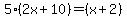 5%282x%2B10%29+=+%28x%2B2%29