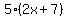 5%282x%2B7%29