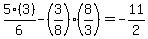 5%283%29%2F6-%283%2F8%29%2A%288%2F3%29=-11%2F2