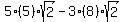 5%285%29%2Asqrt%282%29-3%288%29%2Asqrt%282%29
