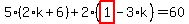 5%2A%282%2Ak%2B6%29%2B2%2A%28highlight_red%28+1+%29-3%2Ak%29=60