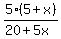 5%2A%285+%2B+x%29%2F%2820+%2B+5x%29