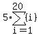 5%2Asum%28%28i%29%2Ci=1%2C20%29