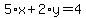 5%2Ax%2B2%2Ay=4