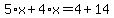 5%2Ax%2B4%2Ax=4%2B14