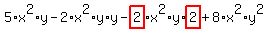 5%2Ax%5E2%2Ay-2%2Ax%5E2%2Ay%2Ay-highlight_red%28+2+%29%2Ax%5E2%2Ay%2Ahighlight_red%28+2+%29%2B8%2Ax%5E2%2Ay%5E2
