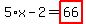 5%2Ax-2=highlight_red%28+66+%29