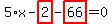 5%2Ax-highlight_red%28+2+%29-highlight_red%28+66+%29=0