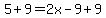 5%2B9=2x-9%2B9