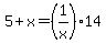 5%2Bx=%281%2Fx%29%2A14